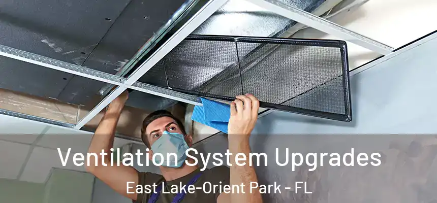 Ventilation System Upgrades East Lake-Orient Park - FL